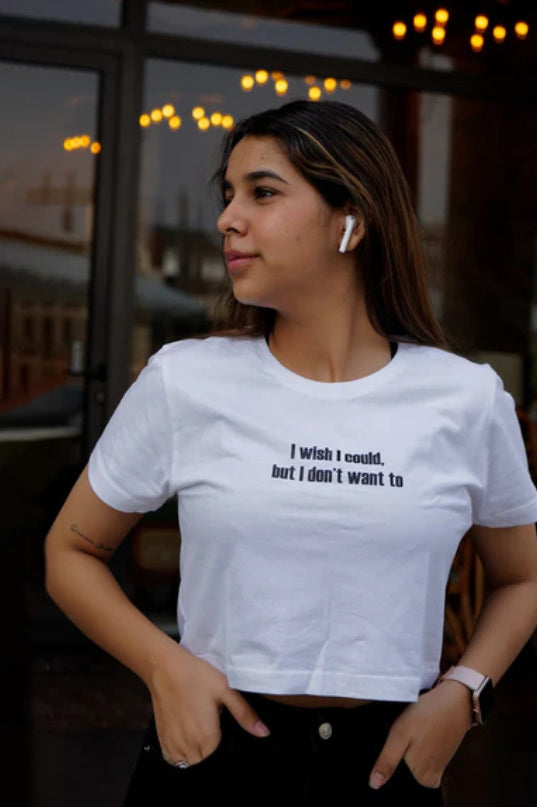 I Wish I Could Crop Tee